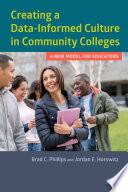 Creating a Data-Informed Culture in Community Colleges