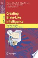 Creating Brain-Like Intelligence