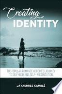 Creating Identity