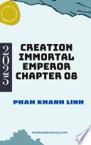 CREATION IMMORTAL EMPEROR CHAPTER 08