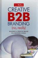 Creative B2B Branding (No, Really)