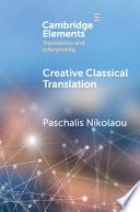 Creative Classical Translation