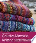 Creative Machine Knitting