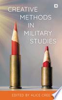 Creative Methods in Military Studies