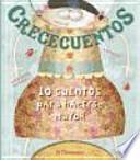 Crececuentos. 10 cuentos para hacerse mayor