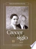 Crecer con el siglo