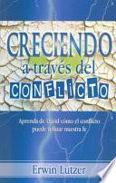 Creciendo A Traves del Conflicto = Growing Through Conflict