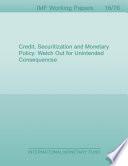 Credit, Securitization and Monetary Policy
