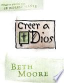 Creer a Dios - Believing God Spanish Bible Study