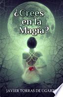 ¿Crees en la Magia?