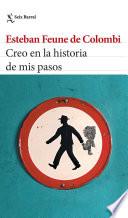 Creo en la historia de mis pasos