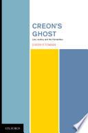 Creon's Ghost Law Justice and the Humanities