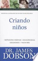 Criando Ninos/ Raising Children