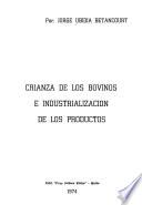 Crianza de los bovinos e industrialización de los productos