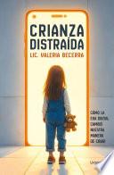 Crianza distraída