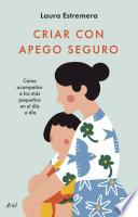 Criar con apego seguro