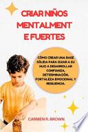 Criar niños mentalmente fuertes