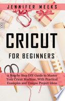 Cricut For Beginners