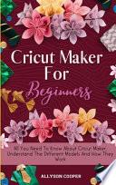 Cricut Maker For Beginners