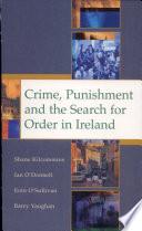 Crime, Punishment and the Search for Order in Ireland