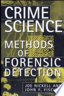 Crime Science: Methods of Forensic Detection