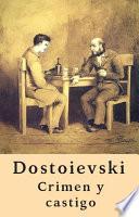 Crimen y castigo (Clásicos de Fiódor Dostoievski)