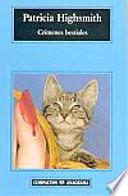 Crimenes bestiales [Spanish text], Patricia Highsmith