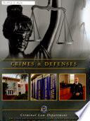 Crimes & Defenses, Criminal Law Department, The Judge Advocate General's Legal Center and School, January 5, 2011