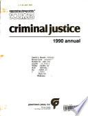 Criminal Justice Annual, 1990