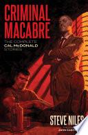 Criminal Macabre: The Complete Cal McDonald Stories (Second Edition)