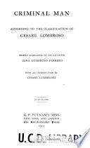 Criminal Man, According to the Classification of Cesare Lombroso