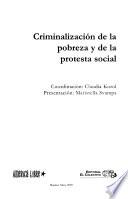 Criminalización de la pobreza y de la protesta social