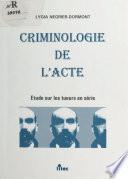 Criminologie de l'acte : étude sur les tueurs en série