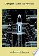 Criptografia Clássica E Moderna