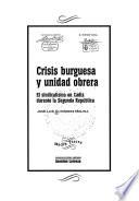 Crisis burguesa y unidad obrera