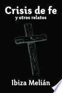 Crisis de fe y otros relatos