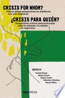 Crisis for Whom?