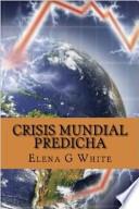 CRISIS MUNDIAL PREDICHA