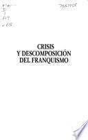 Crisis y descomposición del franquismo