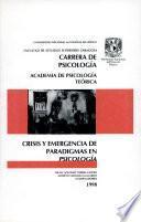 Crisis Y Emergencia de Paradigmas en Psicologia