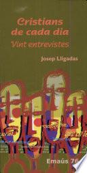 Cristians de cada dia. Vint entrevistes.