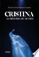 Cristina. La historia de mi vida