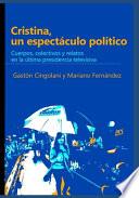 Cristina, un espectáculo político