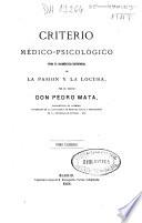 Criterio médico-psicológico para el diagnóstico diferencial de la pasión y la locura