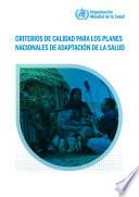 Criterios de calidad para los planes nacionales de adaptación de la salud