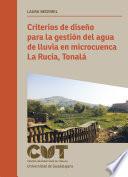 Criterios de diseño para la gestión del agua de lluvia en microcuenca La Rucia, Tonalá