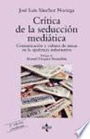 Crítica de la seducción mediática