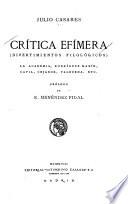 Crítica efímera (divertimientos filológicos) la Academia,Rodríguez Marín, Cavia, Cejador, Valbuena, etc