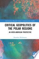 Critical Geopolitics of the Polar Regions