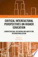 Critical Intercultural Perspectives on Higher Education